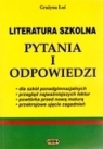 Literatura szkolna. Pytania i odpowiedzi Łoś Grażyna