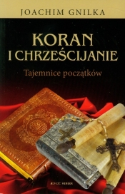 Koran i chrześcijanie Tajemnice początków