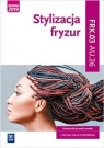 Stylizacja fryzur. Podręcznik. Kwalifikacja AU.26 / FRK.0347/2014 Wach-Mińkowska Beata Mierzwa E
