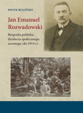 Jan Emanuel Rozwadowski - Ruciński Piotr