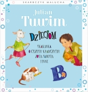 Skarbczyk malucha. Julian Tuwim dzieciom - Opracowanie zbiorowe
