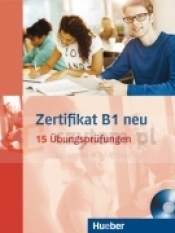Zertifikat B1 NEU Prüfungsvorbereitung Übungsbuch mit CD MP3