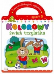 Kolorowy świat trzylatka Zeszyt 1 - Agnieszka Bator