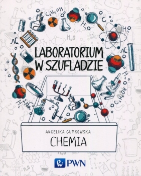Laboratorium w szufladzie Chemia - Gumkowska Angelika