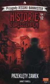 Przygody Jessiki Bannister. Historie z dreszczykiem. Tom 12. Przeklęty zamek