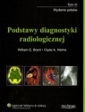 Podstawy diagnostyki radiologicznej t.3 Brant William E., Helms Clyde A.