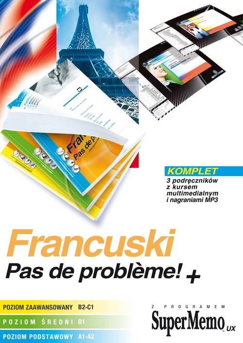 Francuski Pas de probleme! Poziom zaawansowany Poziom średni Poziom podstawowy