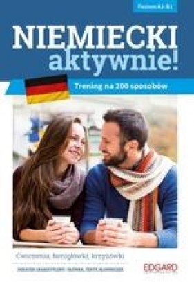Niemiecki AKTYWNIE! Trening na 200 sposobów - Katarzyna Zimnoch, Joanna Mudel
