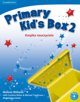 Primary Kid's Box 2 Książka nauczyciela - Williams Melanie, Nixon Caroline