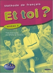Et toi ? 3 Podręcznik - Jean-Thierry Le Bougnec, Marie-Jose Lopes