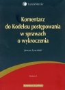 Komentarz do Kodeksu postępowania w sprawach o wykroczenia  Lewiński Janusz