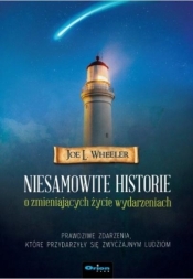 Niesamowite historie o zmieniających życie wydarzeniach - Joe L. Wheeler