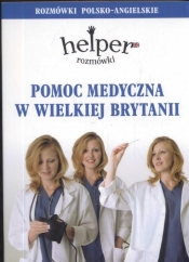 Pomoc medyczna w Wielkiej Brytanii Rozmówki polsko-angielskie - Gordon Jacek