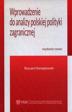 Wprowadzenie do analizy polskiej polityki zagranicznej - Stemplowski Ryszard