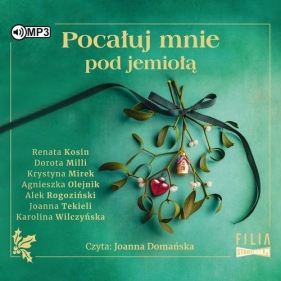 Pocałuj mnie pod jemiołą (Audiobook) - Opracowanie zbiorowe