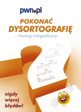 Pokonać Dysortografię Trening ortograficzny