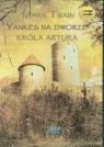 Yankes na dworze króla Artura
	 (Audiobook)