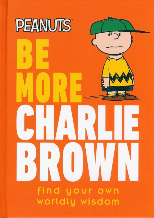 Be More Charlie Brown