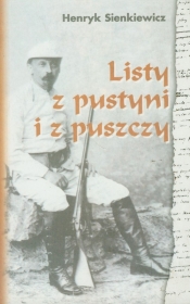 Listy z pustyni i z puszczy - Henryk Sienkiewicz