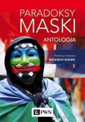 Paradoksy maski. Antologia - Dudzik Wojciech