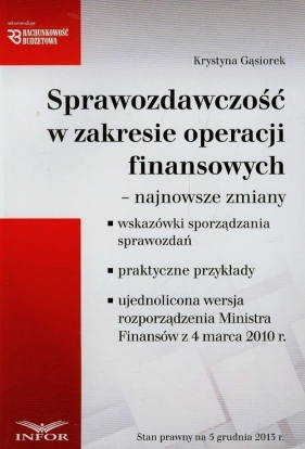 Sprawozdawczość w zakresie operacji finansowych - Gąsiorek Krystyna