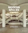  Modern SpacesA Subjective Atlas of 20th-Century Interiors