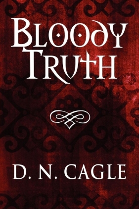 Bloody Truth - Cagle D. N.