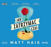 Jak zatrzymać czas - Matt Haig