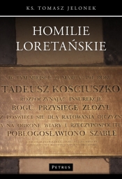 Homilie Loretańskie (15) - Tomasz Jelonek