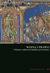 Wojna i prawo. Z dziejów wojskowości polskiej i... (Uszkodzona okładka) - Andrzej Niewiński