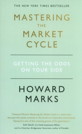 Mastering The Market Cycle - Howard Marks