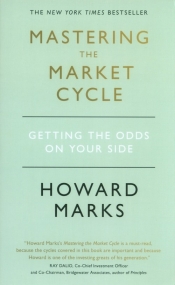 Mastering The Market Cycle - Marks Howard