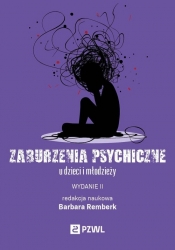 Zaburzenia psychiczne u dzieci i młodzieży - Barbara Remberk