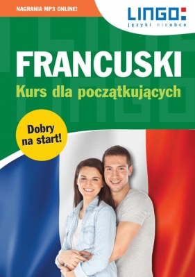 Francuski Kurs dla początkujących. Książka+MP3 - Eric Stachurski, Ewa Gwiazdecka, Katarzyna Węzowska