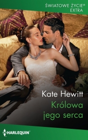 Królowa jego serca - Kate Hewitt