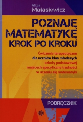 Poznaję matematykę Krok po kroku - Alicja Małasiewicz