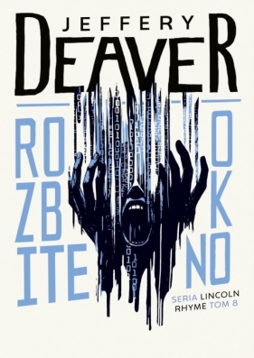 Rozbite okno DL - Jeffery Deaver