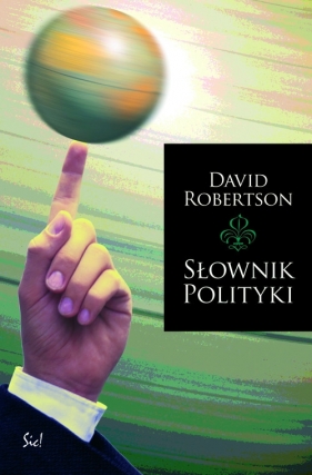 Słownik polityki - David Robertson