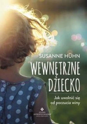 Wewnętrzne dziecko - Susanne Hühn