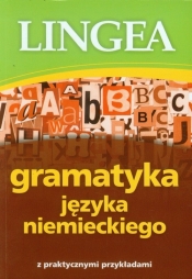 Gramatyka języka niemieckiego. Z praktycznymi przykładami - Opracowanie zbiorowe