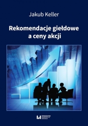 Rekomendacje giełdowe a ceny akcji - Jakub Keller
