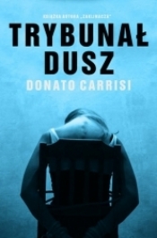 Trybunał dusz w.2017 - Donato Carrisi