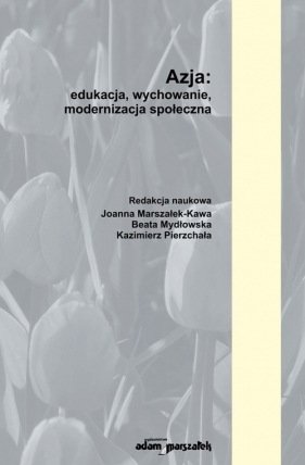 Azja edukacja wychowanie modernizacja społeczna