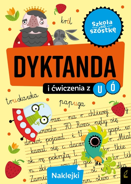 Szkoła na szóstkę. Dyktanda na ó/u