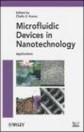 Microfluidic Devices in Nanotechnology C Kumar