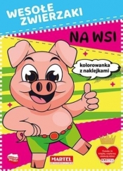Wesołe zwierzaki. Na wsi + naklejki - Opracowanie zbiorowe