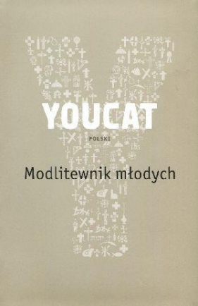 Youcat. Modlitewnik młodych - Praca zbiorowa