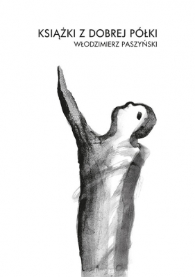 Książki z dobrej półki - Włodzimierz Paszyński