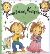 Prawdziwa Księżniczka. Zosia i złe zachowanie - Jacques Beaumont