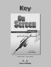 On Screen Pre-Inter. B1 Writing Book Key - Virginia Evans, Jenny Dooley